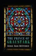 The Prince Of Graustark Graustark #4 Annotated