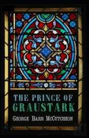 The Prince Of Graustark Graustark #4 Annotated