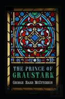 The Prince Of Graustark Graustark #4 Annotated