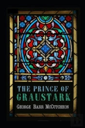 The Prince Of Graustark Graustark #4 Annotated