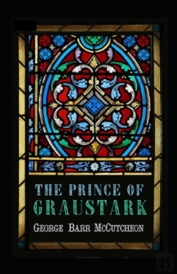 Bertrand.pt - The Prince Of Graustark Graustark #4 Annotated