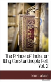 The Prince Of India, Or Why Constantinop