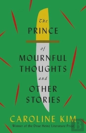 The Prince Of Mournful Thoughts And Other Stories