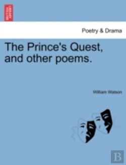 Bertrand.pt - The Prince'S Quest, And Other Poems.
