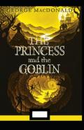The Princess And The Goblin Annotated
