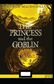 The Princess And The Goblin Annotated