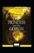 The Princess And The Goblin Annotated