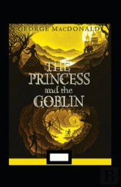 The Princess And The Goblin Annotated