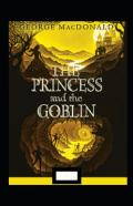 The Princess And The Goblin Annotated