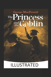 The Princess And The Goblin Illustrated