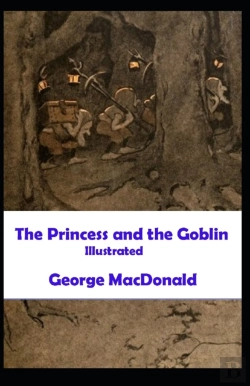 Bertrand.pt - The Princess And The Goblin Illustrated