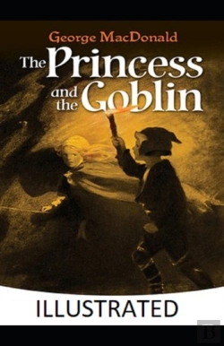 Bertrand.pt - The Princess And The Goblin Illustrated