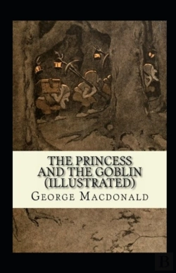 Bertrand.pt - The Princess And The Goblin Illustrated
