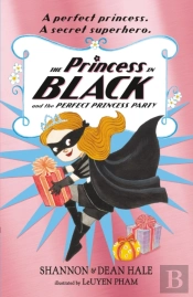 The Princess In Black And The Perfect Princess Party
