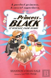 The Princess In Black And The Science Fair Scare