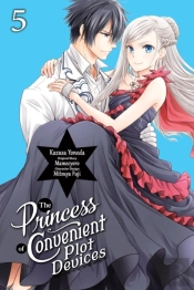 The Princess Of Convenient Plot Devices, Vol. 5 (Manga)