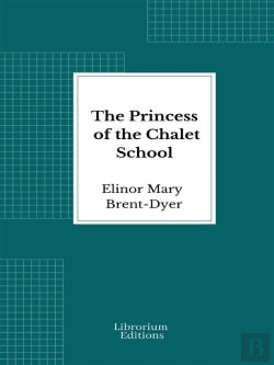Bertrand.pt - The Princess Of The Chalet School