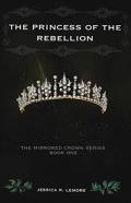 The Princess Of The Rebellion