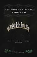 The Princess Of The Rebellion