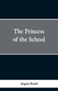 The Princess Of The School
