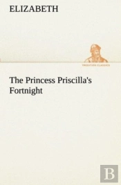 The Princess Priscilla'S Fortnight