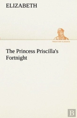 Bertrand.pt - The Princess Priscilla'S Fortnight