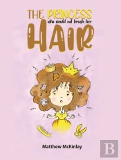 The Princess Who Would Not Brush Her Hair