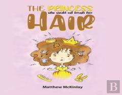The Princess Who Would Not Brush Her Hair