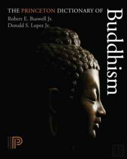 Bertrand.pt - The Princeton Dictionary Of Buddhism
