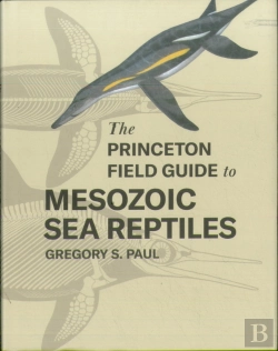 Bertrand.pt - The Princeton Field Guide To Mesozoic Sea Reptiles
