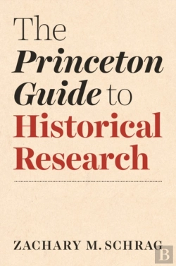 Bertrand.pt - The Princeton Guide To Historical Research