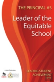 The Principal As Leader Of The Equitable School