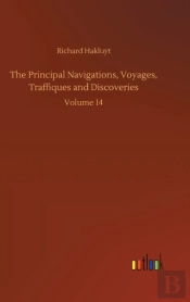The Principal Navigations, Voyages, Traf