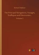 The Principal Navigations, Voyages, Traffiques And Discoveries...
