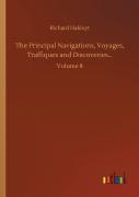 The Principal Navigations, Voyages, Traffiques And Discoveries...