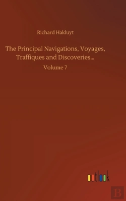 Bertrand.pt - The Principal Navigations, Voyages, Traffiques And Discoveries...
