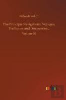 The Principal Navigations, Voyages, Traffiques And Discoveries...