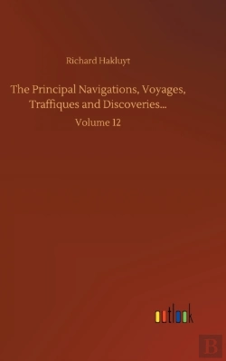 Bertrand.pt - The Principal Navigations, Voyages, Traffiques And Discoveries...