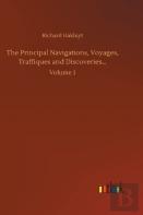 The Principal Navigations, Voyages, Traffiques And Discoveries...
