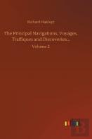 The Principal Navigations, Voyages, Traffiques And Discoveries...