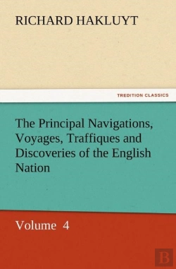 Bertrand.pt - The Principal Navigations, Voyages, Traffiques And Discoveries Of The English Nation