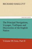 The Principal Navigations, Voyages, Traffiques And Discoveries Of The English Nation