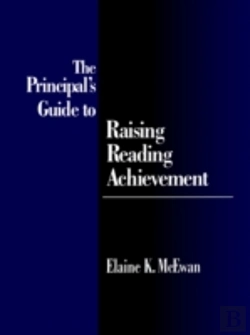 Bertrand.pt - The Principal'S Guide To Raising Reading Achievement