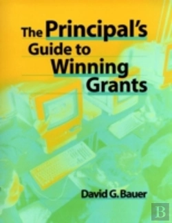 Bertrand.pt - The Principal'S Guide To Winning Grants
