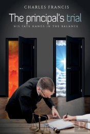 The Principal'S Trial: His Fate Hangs In