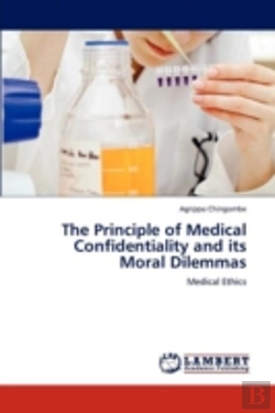 Bertrand.pt - The Principle Of Medical Confidentiality And Its Moral Dilemmas