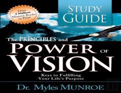 The Principles And Power Of Vision Study Guide