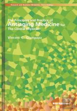 The Principles And Practice Of Antiaging Medicine For The Clinical Physician