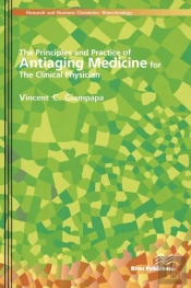The Principles And Practice Of Antiaging Medicine For The Clinical Physician