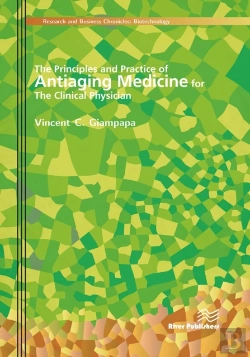 Bertrand.pt - The Principles And Practice Of Antiaging Medicine For The Clinical Physician